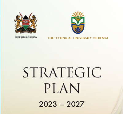 The Technical University of Kenya Strategic Plan 2023 to 2027
