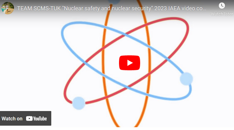 IAEA Competition Video by TUK Students